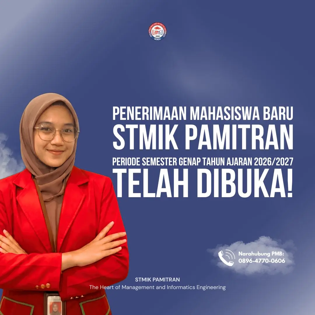 Penerimaan Mahasiswa Baru STMIK Pamitran Periode Semester Genap Tahun Ajaran 2026/2027 Telah Dibuka!